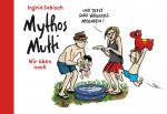 Mythos Mutti: Wir üben noch - Ingrid Sabisch 