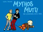Mythos Mutti - Ingrid Sabisch 
