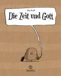 Die Zeit und Gott - Neue Auflage 2023! 