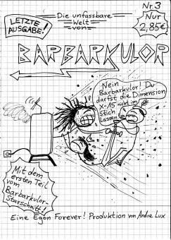 Barbarkulor #3 – Egon Forever 