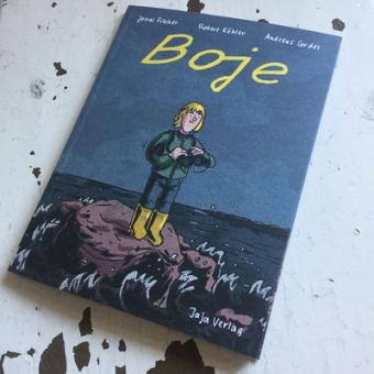Boje – von Robert Köhler, Andreas Cordes (Story) und Jonas Fischer (Zeichnungen) 
