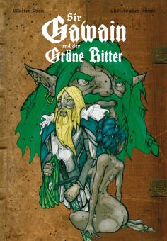 Sir Gawain und der Grüne Ritter - HC - W. Pfau, Ch. Bünte 