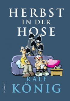 Herbst in der Hose – Ralf König – HC - signierte Ausgabe! Auslieferung ab 12.12. 