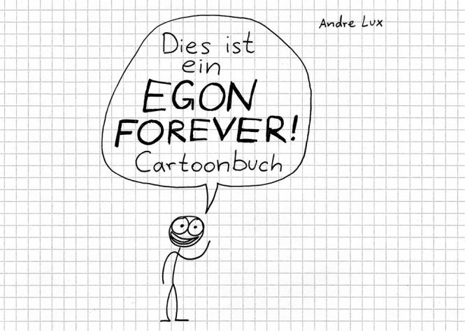 Dies ist ein EGON FOREVER Cartoonbuch HC – Andre Lux 