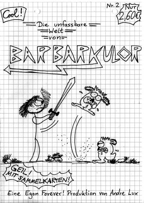 Barbarkulor #2 – Egon Forever 