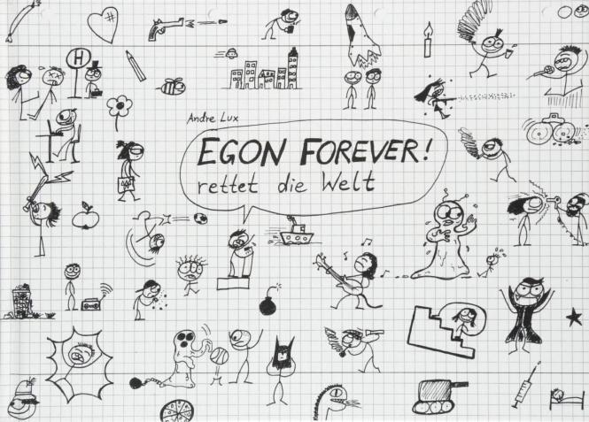 Egon Forever rettet die Welt HC – Andre Lux 