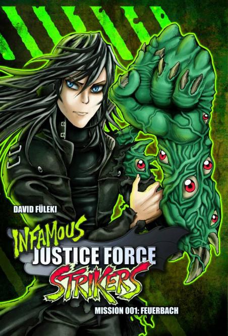 Infamous Justice Force Strikers #1 - Taschenbuch 